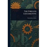 The Fireless Locomotive