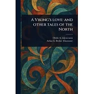 A Viking’s Love: and Other Tales of the North