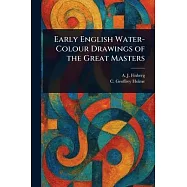 Early English Water-Colour Drawings of the Great Masters