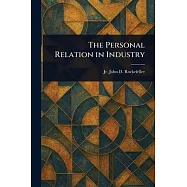 The Personal Relation in Industry