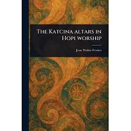 The Katcina Altars in Hopi Worship