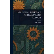 Industrial Minerals and Metals of Illinois