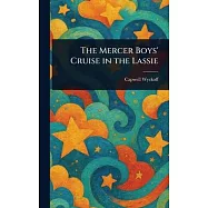 The Mercer Boys&rsquo; Cruise in the Lassie