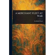 A Merchant Fleet at War