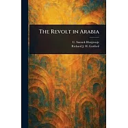 The Revolt in Arabia
