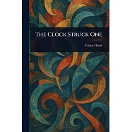 The Clock Struck One