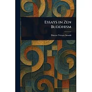 Essays in Zen Buddhism