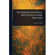 Richmond National Battlefield Park, Virginia