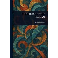 The Cruise of the Pelican