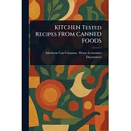 KITCHEN Tested Recipes FROM CANNED FOODS