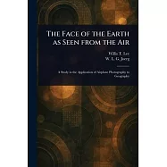 The Face of the Earth as Seen From the Air