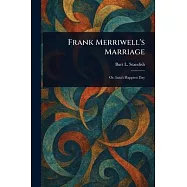 Frank Merriwell’s Marriage