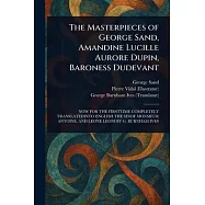 The Masterpieces of George Sand, Amandine Lucille Aurore Dupin, Baroness Dudevant