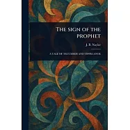 The Sign of the Prophet