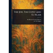 The Jew, The Gypsy and El Islam