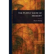 The Puppet Show of Memory