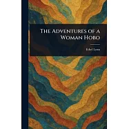 The Adventures of a Woman Hobo