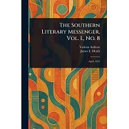The Southern Literary Messenger, Vol. I., No. 8