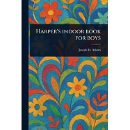 Harper’s Indoor Book for Boys