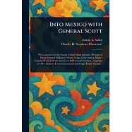 Into Mexico With General Scott