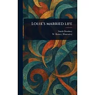 Louie’s Married Life