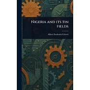 Nigeria and Its Tin Fields