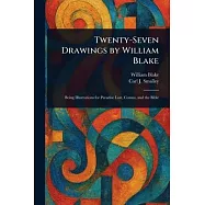 Twenty-Seven Drawings by William Blake
