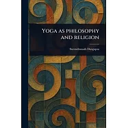 Yoga as Philosophy and Religion