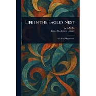 Life in the Eagle’s Nest