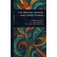 The Praying Skipper, and Other Stories