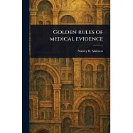 Golden Rules of Medical Evidence