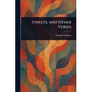 Streets, and Other Verses
