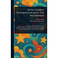 With George Washington Into the Wilderness