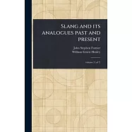 Slang and Its Analogues Past and Present