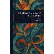 The Railway Man and His Children