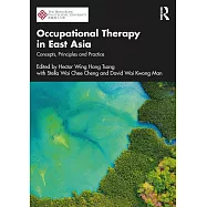 Occupational Therapy in East Asia: Concepts, Principles and Practice