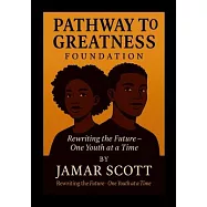 Pathway to Greatness Foundation Rebuilding Youth. Restoring Hope. Redefining Futures.: "How One Man&rsquo;s Redemption