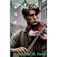 Melody of the Lost: Silent Echo