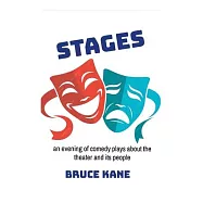 Stages: An Evening of Comedy Plays About The Theater
