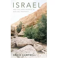 Israel and the Land Promise in Biblical Prophecy