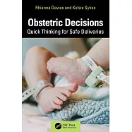 Obstetric Decisions: Quick Thinking for Safe Deliveries