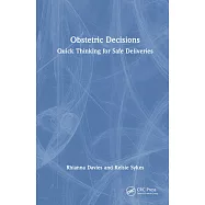 Obstetric Decisions: Quick Thinking for Safe Deliveries
