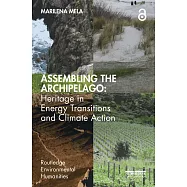 Assembling the Archipelago: Heritage in Energy Transitions and Climate Action