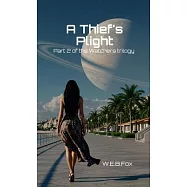 A Thief’s Plight: Part 2 of the Watchers Trilogy