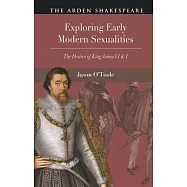 Exploring Early Modern Sexualities: The Desires of King James VI & I