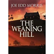 The Weaning Hill
