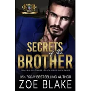 Secrets of the Brother: A Dark Enemies to Lovers Romance