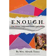 E.N.O.U.G.H Evil Never Overcomes Under God’s Hand