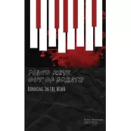 Piano Keys out of Breath: Running in the Wind
