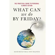 What Can We Do by Friday?: The Practical Guide to Personal Climate Action